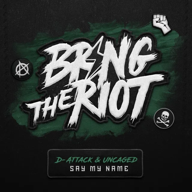 Say My Name by D-Attack, Uncaged - Rawstyle cover art