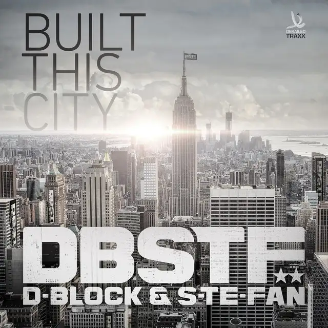 Built This City - Original Mix by D-Block & S-te-Fan - Hardstyle cover art