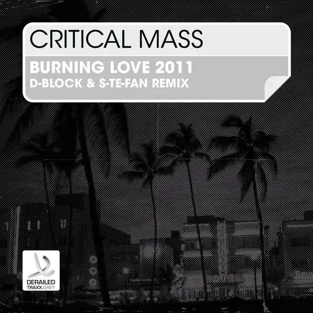 Burnin' Love - D-Block & S-te-Fan Remix by D-Block & S-te-Fan, Critical Mass - Hardstyle cover art