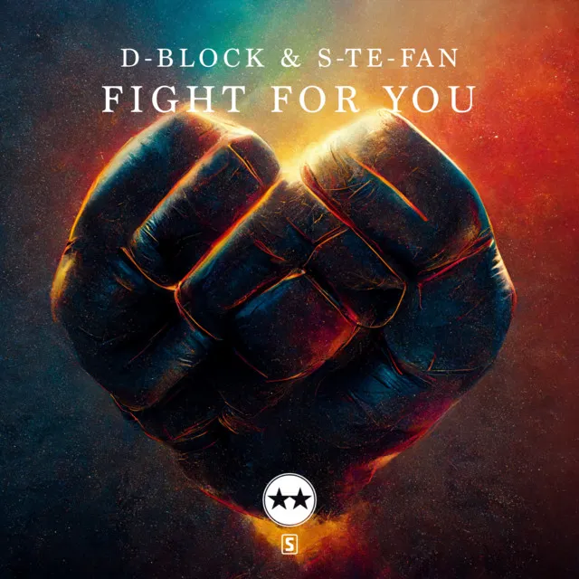 Fight For You by D-Block & S-te-Fan - Hardstyle cover art