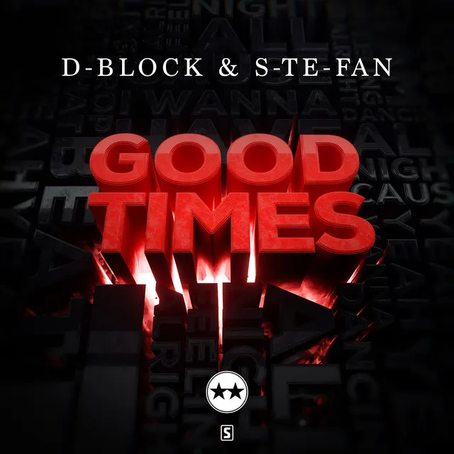 Good Times by D-Block & S-te-Fan - Hardstyle cover art