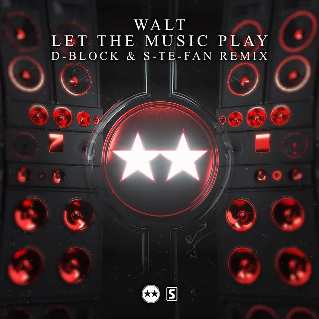 Let The Music Play - D-Block & S-te-Fan Remix by D-Block & S-te-Fan, Walt - Hardstyle cover art