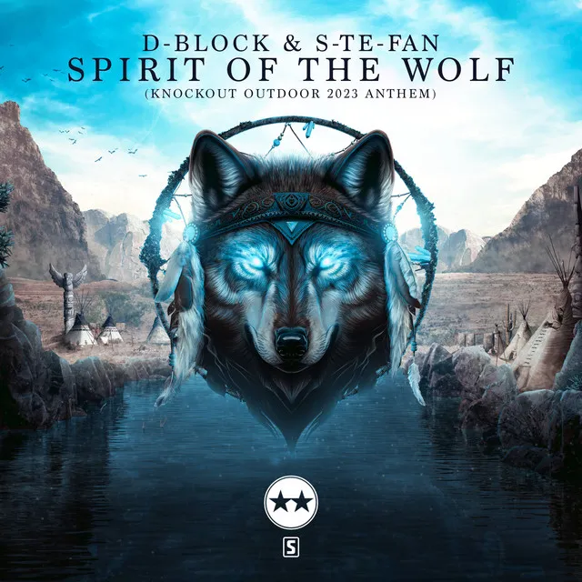 Spirit of the Wolf - (Knockout Outdoor 2023 Anthem) by D-Block & S-te-Fan - Hardstyle cover art
