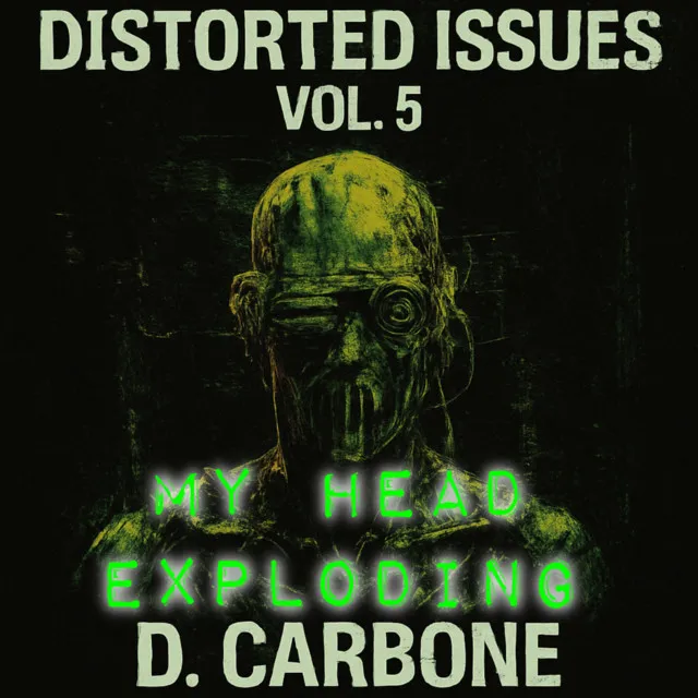 My Head Exploding by D. Carbone - Hard Techno cover art