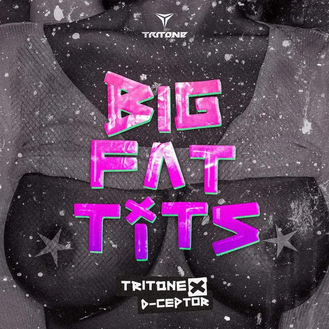 Big Fat Tits by D-Ceptor, Tritone - Hardcore cover art