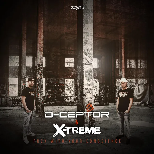 Fuck With Your Conscience by D-Ceptor, X-Treme - Doomcore cover art