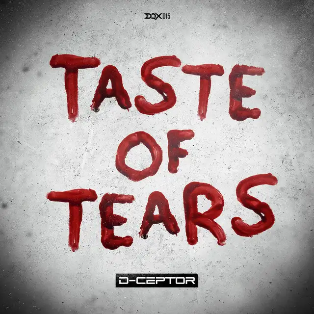 Taste Of Tears by D-Ceptor - Hardcore cover art