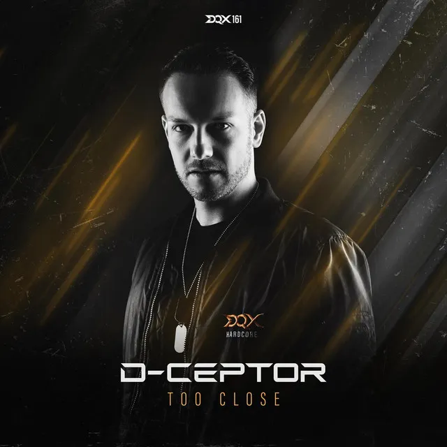 Too Close by D-Ceptor - Hardcore cover art