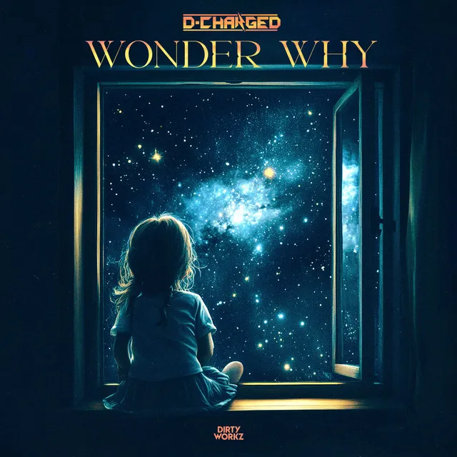 Wonder Why by D-Charged - Euphoric Hardstyle cover art