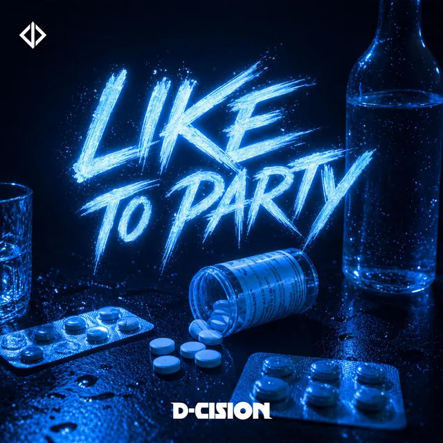 Like To Party by D-Cision - Hardstyle cover art
