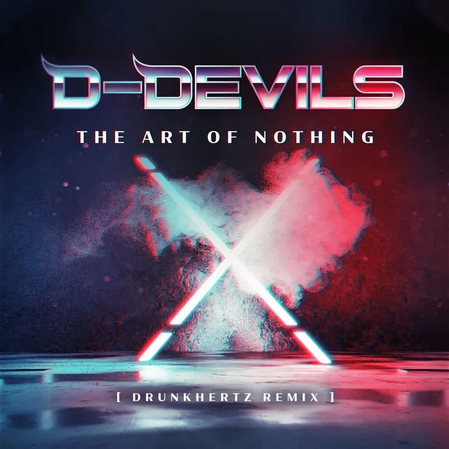 The Art of Nothing - Drunkhertz Radio Remix by D-Devils, Drunkhertz - Hardstyle cover art