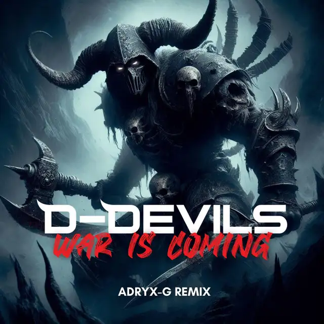 War Is Coming - Adryx-G Extended Remix by D-Devils, Adryx-G - Hardstyle cover art