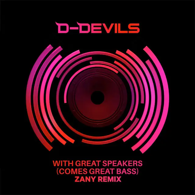With Great Speakers (Comes Great Bass) - Zany Remix by D-Devils, Zany - Hardstyle cover art