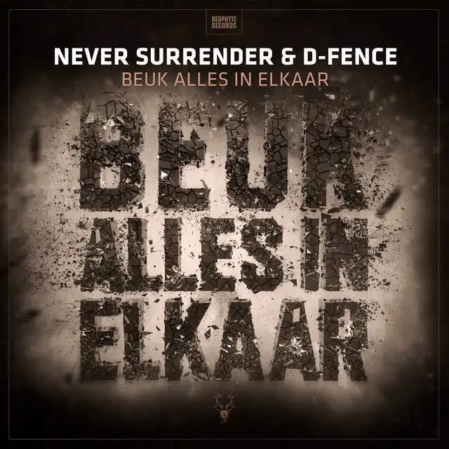Beuk Alles In Elkaar by D-Fence, Never Surrender - Hardcore cover art