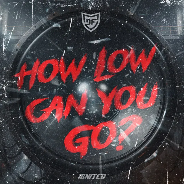 How Low Can You Go by D-Fence - Hardcore cover art