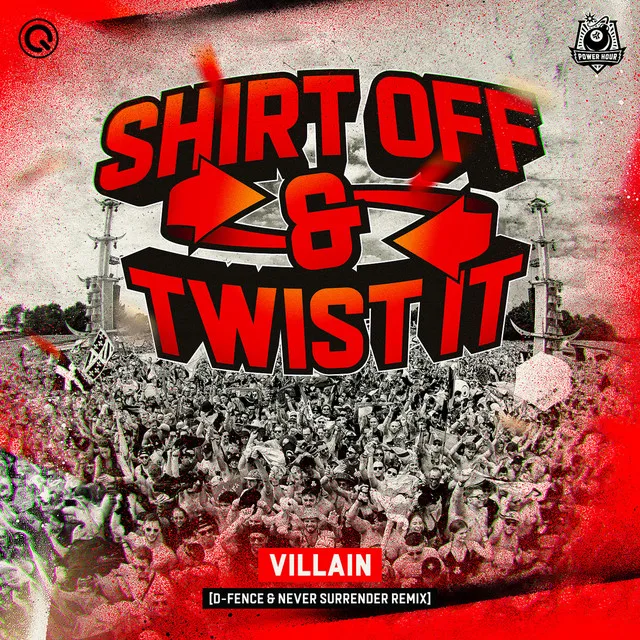 Shirt Off & Twist It - D-Fence & Never Surrender Remix Extended Mix by D-Fence, Never Surrender, Villain - Hardcore cover art