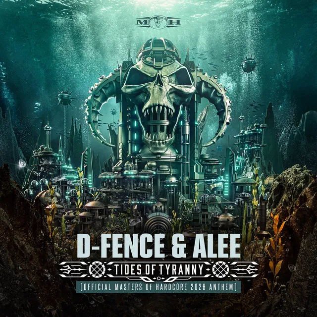 Tides of Tyranny (Official Masters of Hardcore 2026 Anthem) by D-Fence, Alee - Hardcore cover art