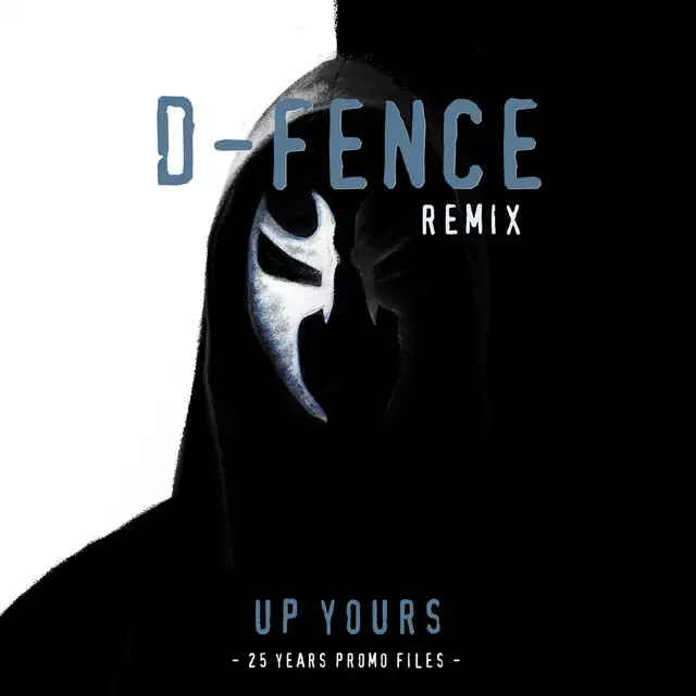 Up Yours - D-Fence Remix by D-Fence, Promo - Hardcore cover art