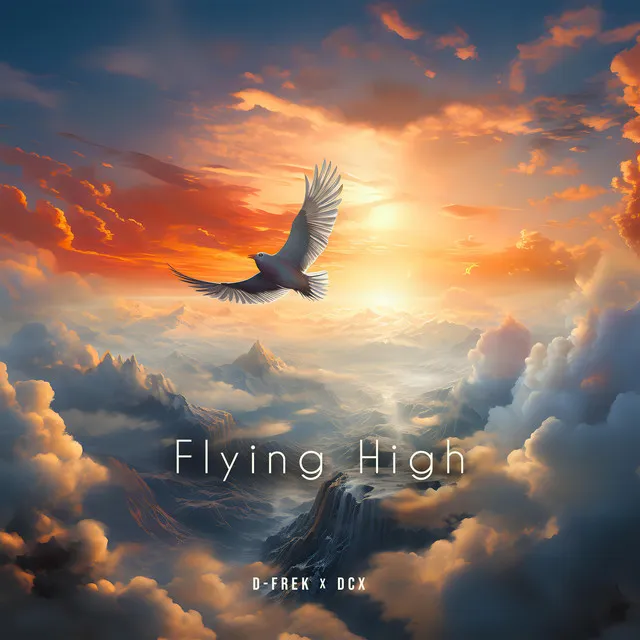Flying High by D-Frek, DCX - Frenchcore cover art