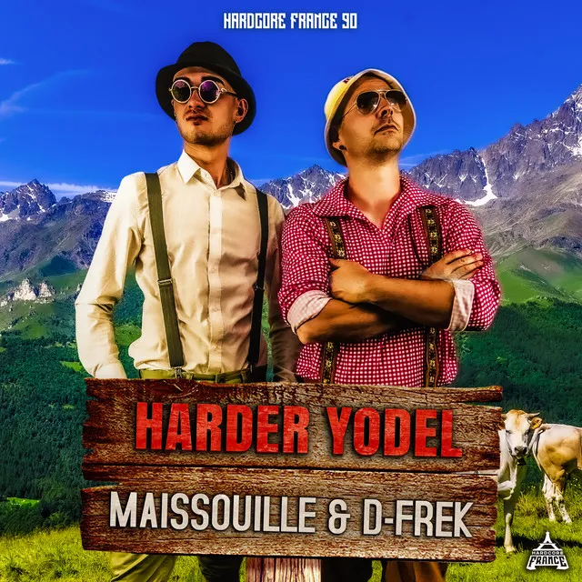 Harder Yodel by D-Frek, Maissouille - Frenchcore cover art