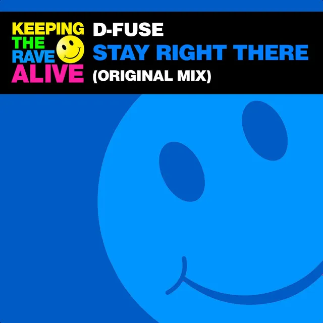 Stay Right There by D-Fuse - Hardstyle cover art