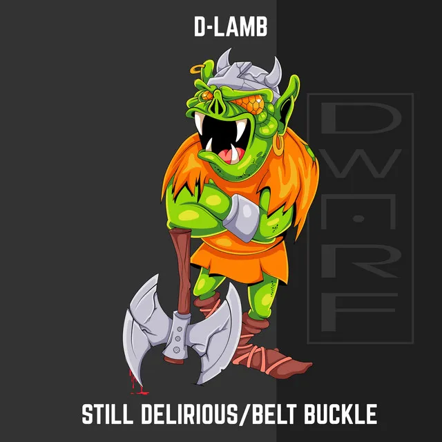Still Delirious by D-Lamb - Hardcore cover art