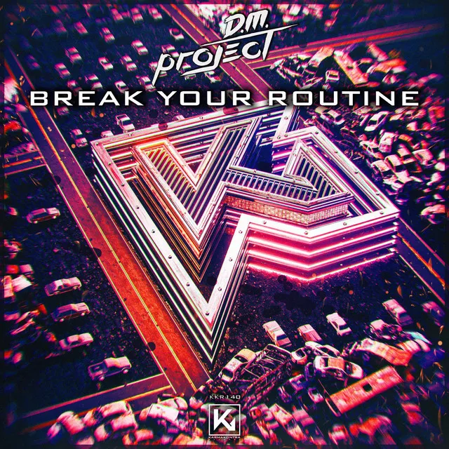 Break Your Routine - Radio Edit by D.M. Project - Hardstyle cover art