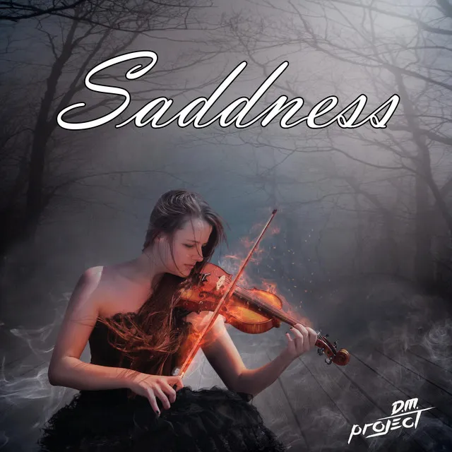 Saddness by D.M. Project - Hardstyle cover art