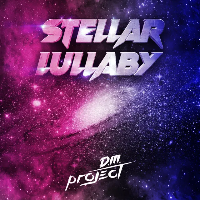 Stellar Lullaby by D.M. Project - Hardstyle cover art