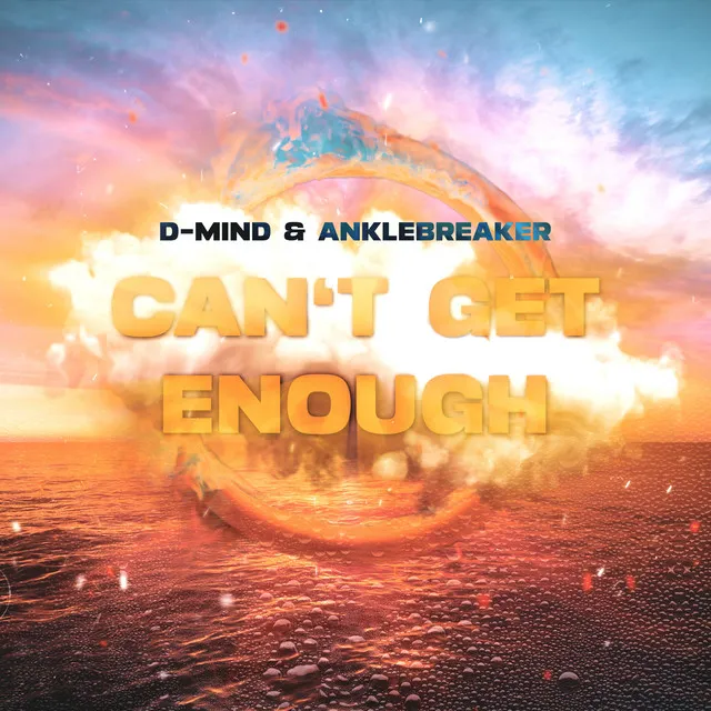 Can't Get Enough - Extended Mix by D-Mind, Anklebreaker - Euphoric Hardstyle cover art