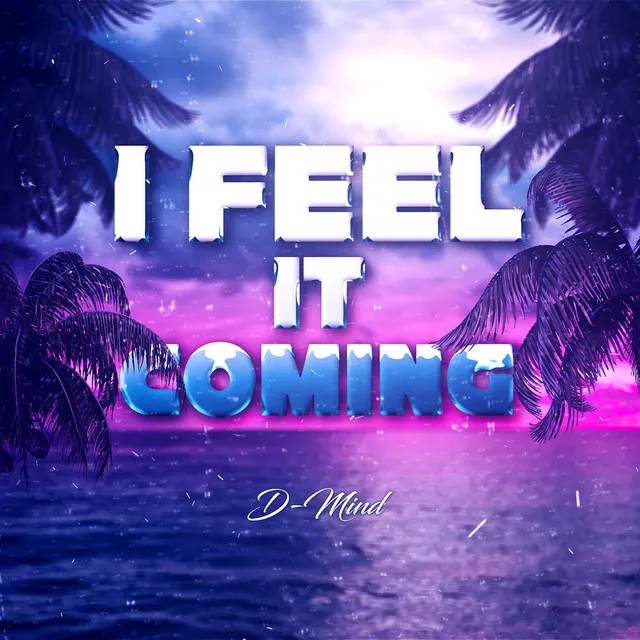 I Feel It Coming - Sped Up by D-Mind - Euphoric Hardstyle cover art