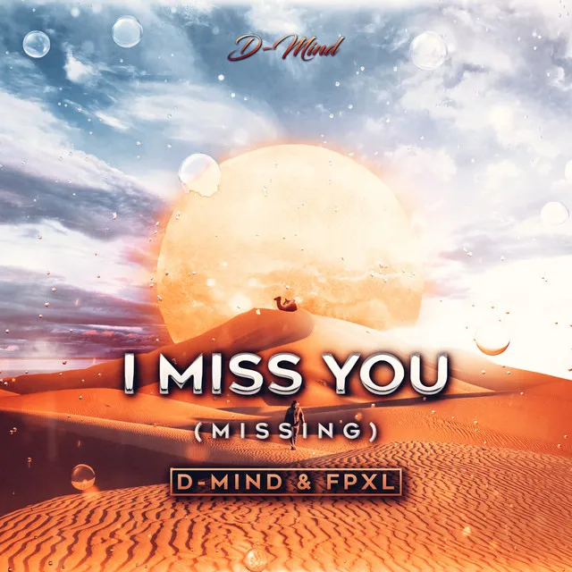 I Miss You (Missing) - Radio Edit by D-Mind, FPXL - Euphoric Hardstyle cover art