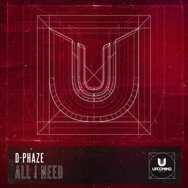 All I Need by D-Phaze - Hardstyle cover art