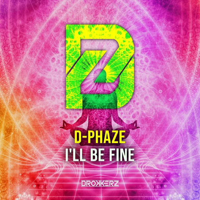I'll Be Fine - Extended Mix by D-Phaze - Hardstyle cover art