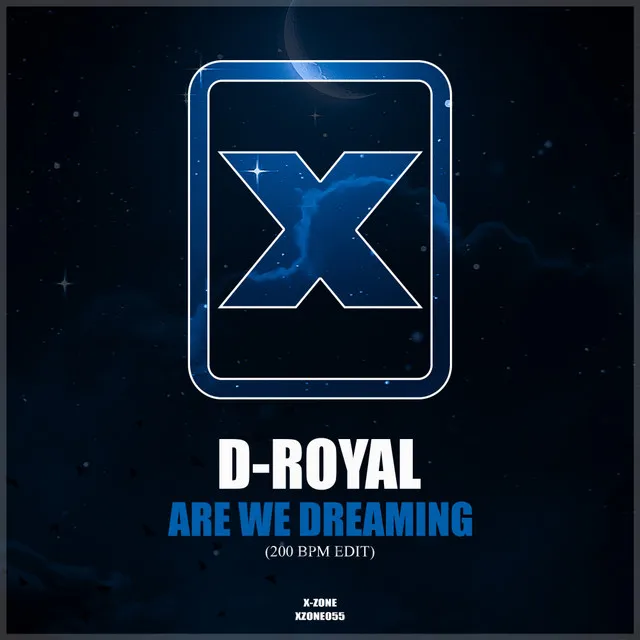 Are We Dreaming (200 BPM Edit) by D-Royal - Frenchcore cover art