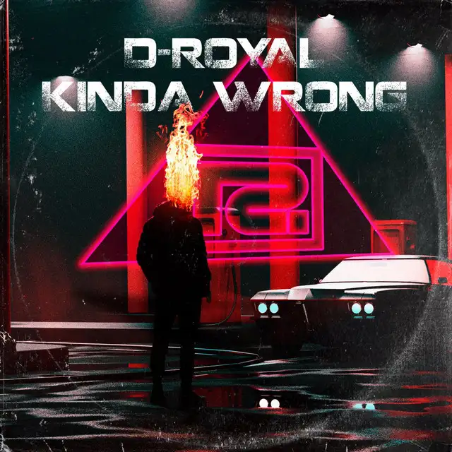 Kinda Wrong by D-Royal - Hardstyle cover art
