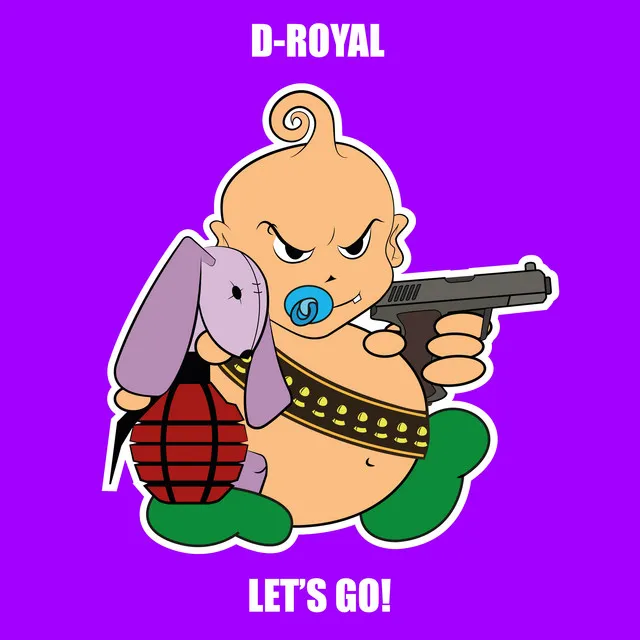 Let´s Go! by D-Royal - Hardstyle cover art