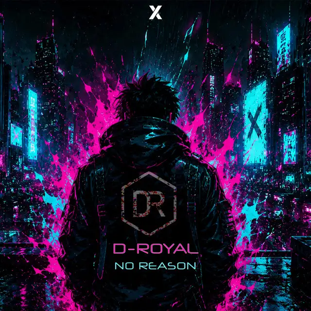 No Reason by D-Royal, X-Zone - Hardstyle cover art
