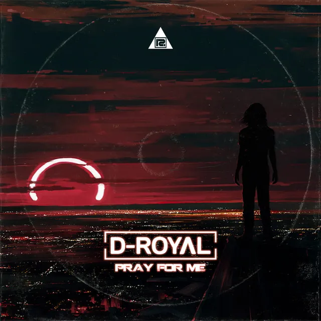 Pray For Me by D-Royal - Hardstyle cover art