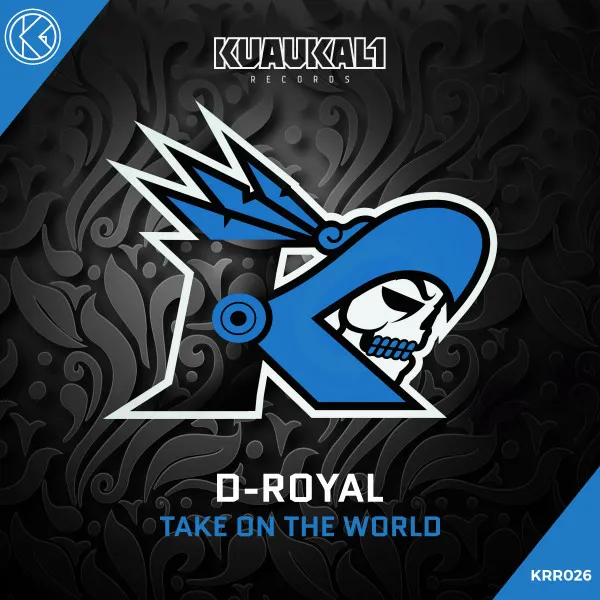 Take On The World by D-Royal - Hardstyle cover art