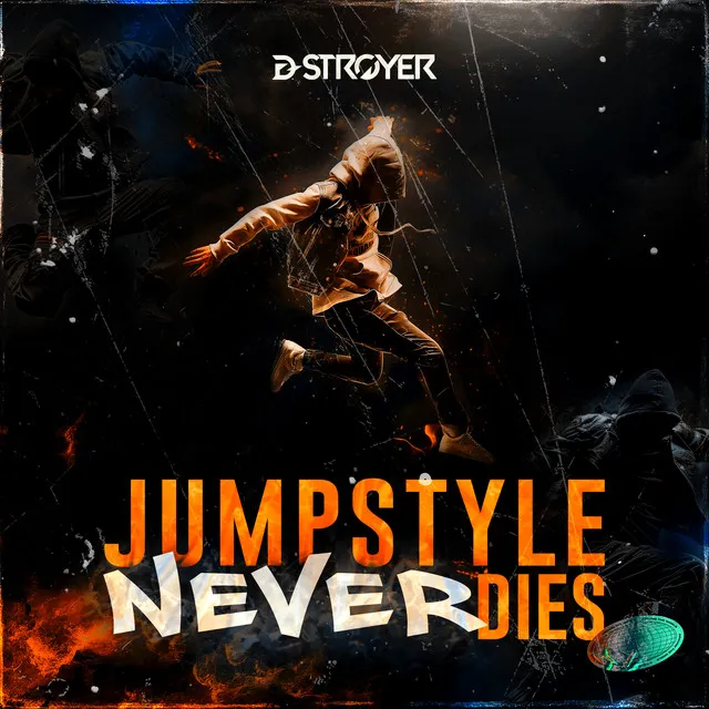 Jumpstyle Never Dies by D-Stroyer - Hardstyle cover art