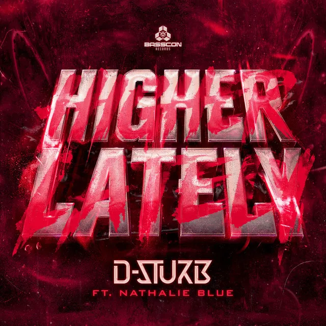 Higher Lately by D-Sturb, Nathalie Blue - Hardstyle cover art