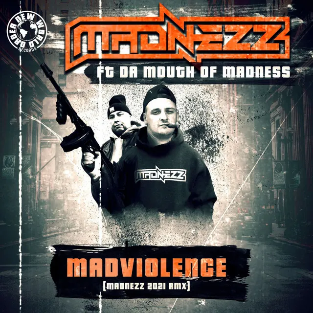 Madviolence - Madnezz 2021 Remix by Da Mouth of Madness, Madnezz - Uptempo cover art