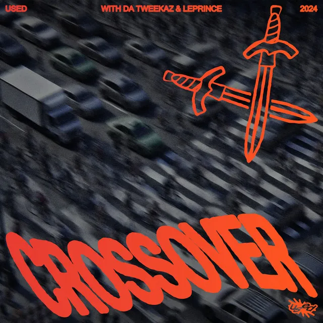 Crossover by Da Tweekaz, Used, LePrince - Hardstyle cover art