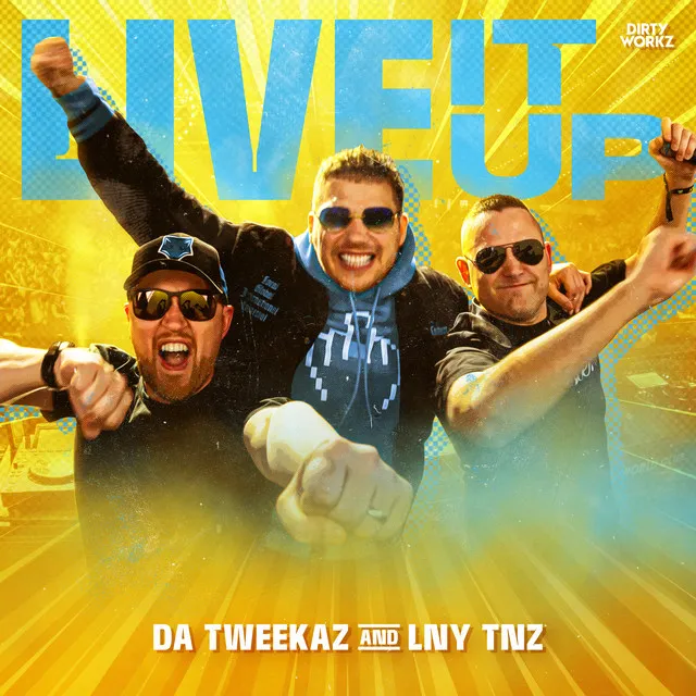 Live It Up by Da Tweekaz, LNY TNZ - Hardstyle cover art