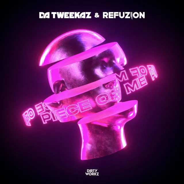 Piece of Me by Da Tweekaz, Refuzion - Hardstyle cover art