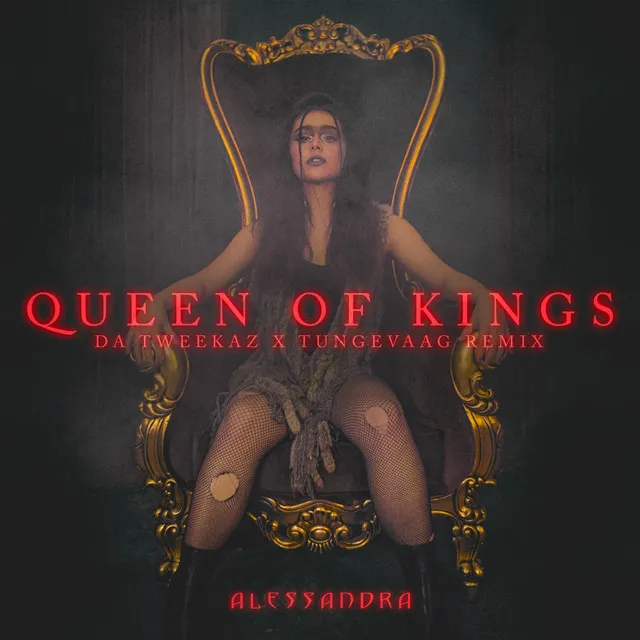 Queen of Kings - Da Tweekaz x Tungevaag Remix by Da Tweekaz, Tungevaag, Alessandra - Hardstyle cover art