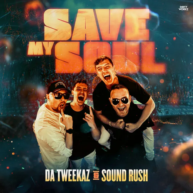 Save My Soul by Da Tweekaz, Sound Rush - Hardstyle cover art