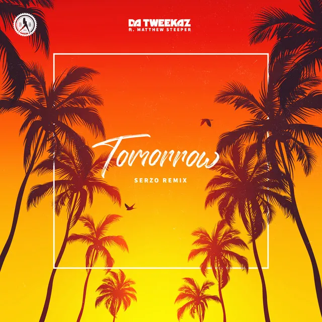 Tomorrow - Serzo Remix by Da Tweekaz, Serzo, Matthew Steeper - Euphoric Hardstyle cover art