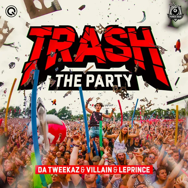 Trash The Party by Da Tweekaz, Villain, LePrince - Hardstyle cover art